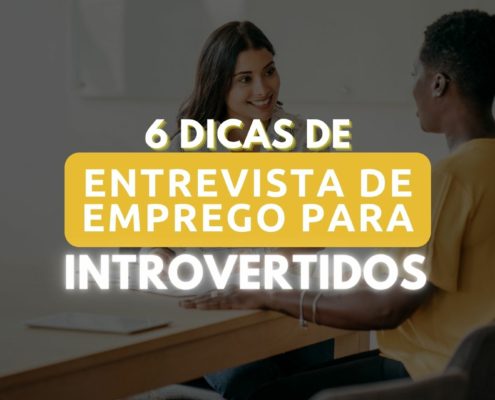 Dicas sobre entrevista de emprego para introvertidos