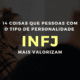 14 coisas que pessoas com o tipo de personalidade INFJ mais valorizam