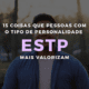 15 coisas que pessoas com o tipo de personalidade ESTP mais valorizam