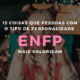 15 coisas que pessoas com o tipo de personalidade ENFP mais valorizam