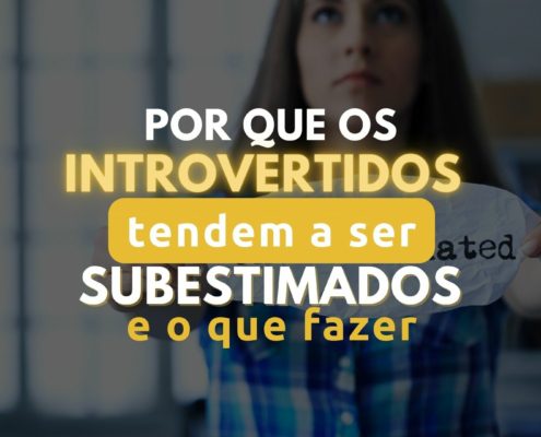 Por que introvertidos são subestimados